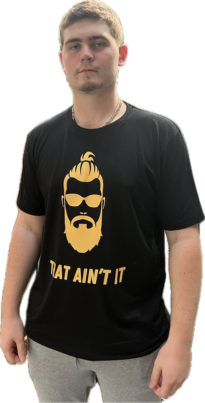 LIMITED EDITION Nate Headley "That Aint It" T-Shirt